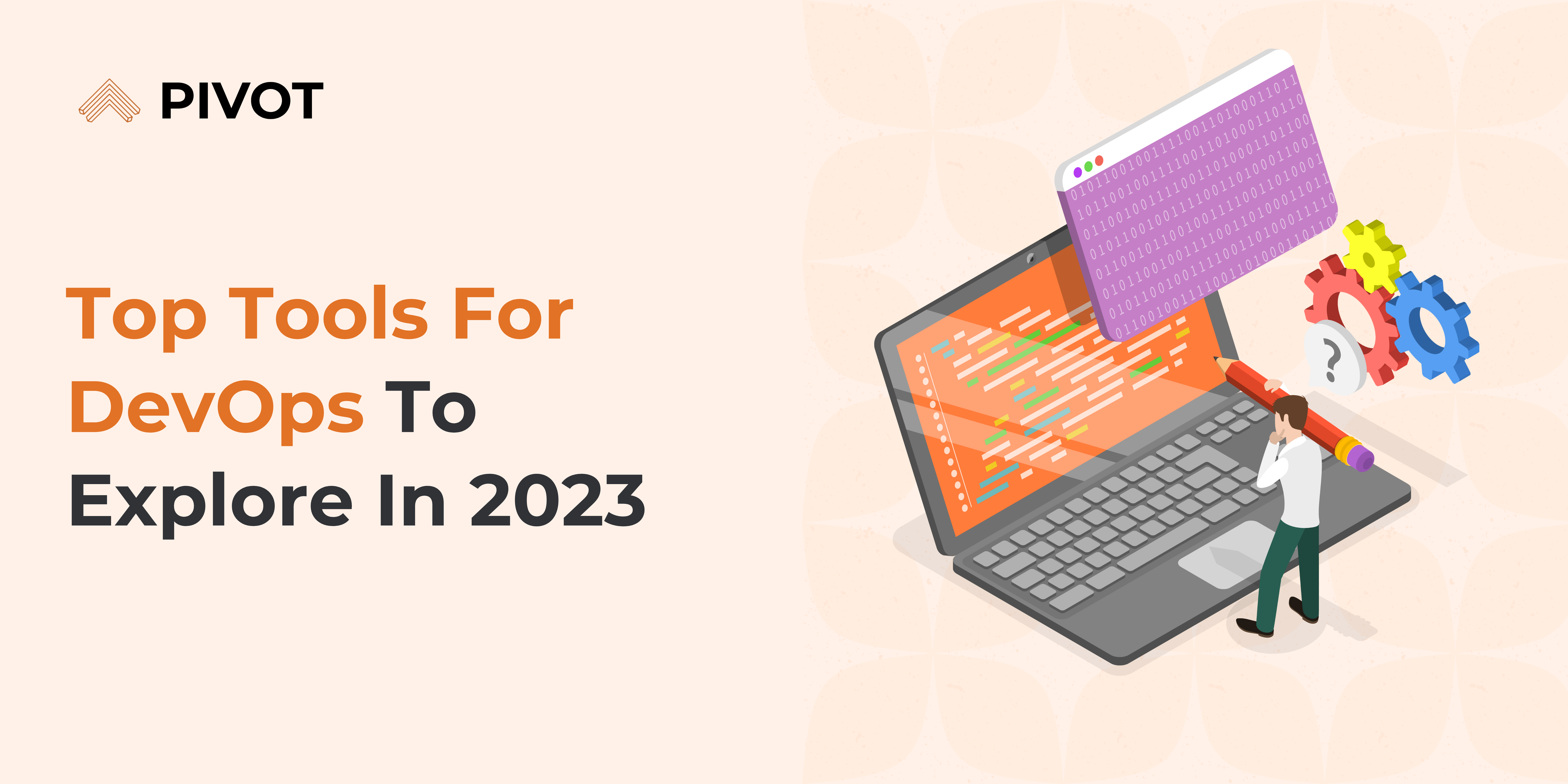 7 Top Tools For DevOps To Explore In 2023