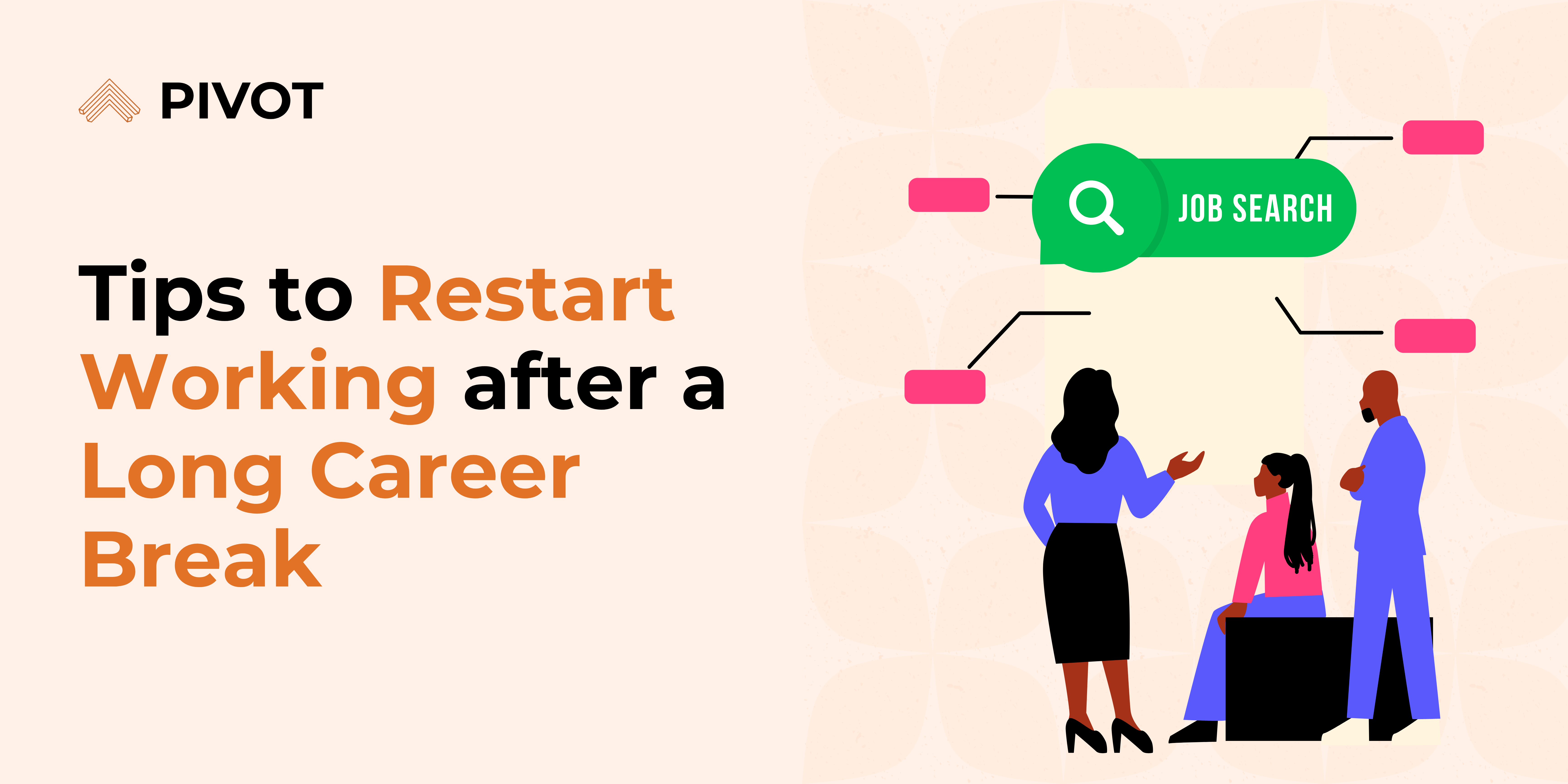 Tips to Restart Working after a Long Career Break